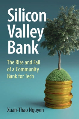 Silicon Valley Bank by Nguyen, Xuan-Thao