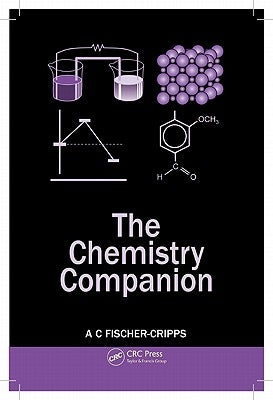 The Chemistry Companion by Fischer-Cripps, Anthony C.