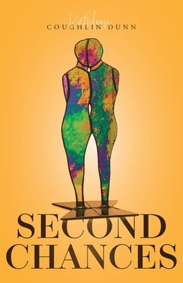 Second Chances by Dunn, Kathleen Coughlin