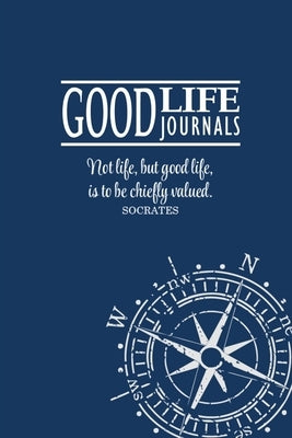 Good Life Journal by Good, Charlie &. Megan