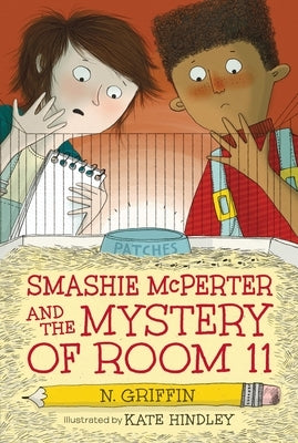 Smashie McPerter and the Mystery of Room 11 by Griffin, N.