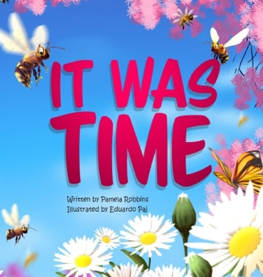It Was Time by Robbins, Pamela