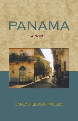 Panama by Miller, Carlos Ledson