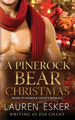A Pinerock Bear Christmas by Chant, Zoe