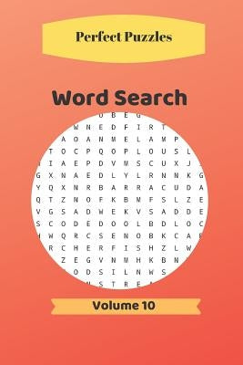 Word Search: Volume 10 by Puzzlers, Perfect