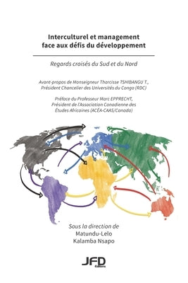 Interculturel et management face aux défis du développement: regards croisés du Sud et du Nord by Nsapo, Kalamba