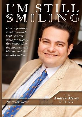 I'm Still Smiling by Weisz, Peter