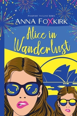 Alice in Wanderlust by Foxkirk, Anna