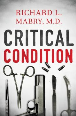 The Critical Condition by Mabry, Richard