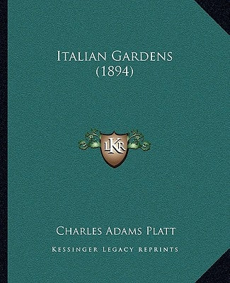 Italian Gardens (1894) by Platt, Charles Adams