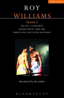 Williams Plays: 4: Sucker Punch; Category B; Joe Guy; Baby Girl; There's Only One Wayne Matthews by Williams, Roy