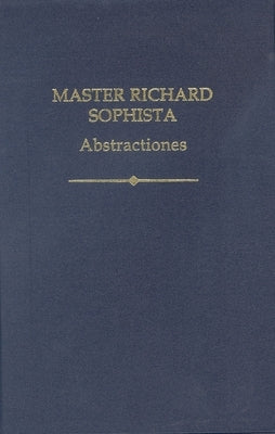 Master Richard Sophista: Abstractiones by Ebbesen, Sten