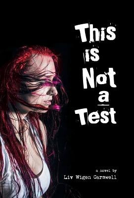This is not a Test by Carswell, LIV Wigen