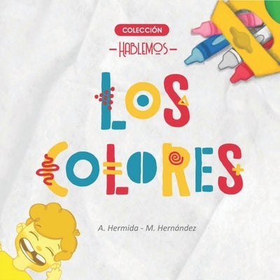 Los Colores by HernÃ¡ndez, MarÃ­a Laura