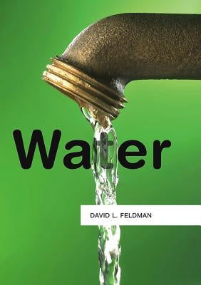 Water by Feldman, David L.