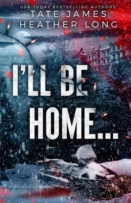 I'll Be Home... by Long, Heather