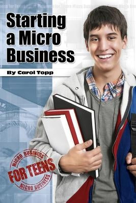 Starting a Micro Business by Topp Cpa, Carol