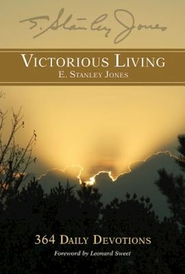 Victorious Living by E Stanley Jones