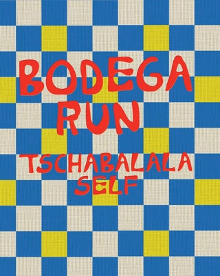 Tschabalala Self: Bodega Run by Self, Tschabalala