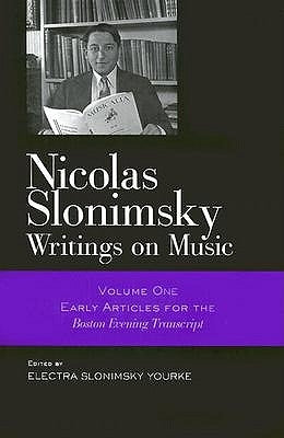 Nicolas Slonimsky: Writings on Music: Early Writings by Slonimsky, Nicolas