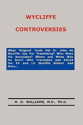 Wycliffe Controversies by Williams, H. D.