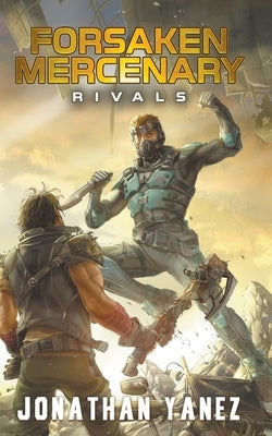 Rivals by Yanez, Jonathan