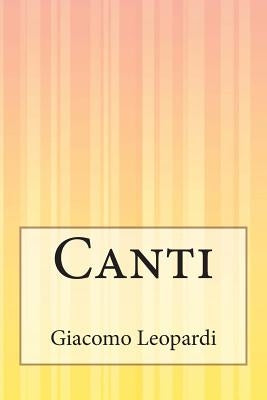 Canti by Leopardi, Giacomo