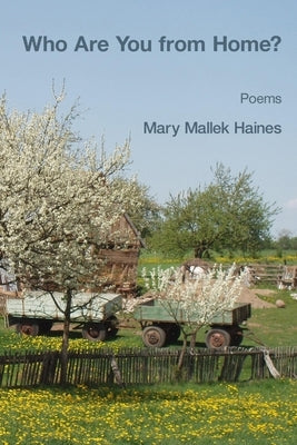 Who Are You from Home? by Haines, Mary Mallek