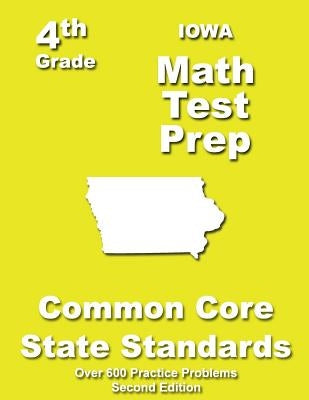 Iowa 4th Grade Math Test Prep: Common Core Learning Standards by Treasures, Teachers'