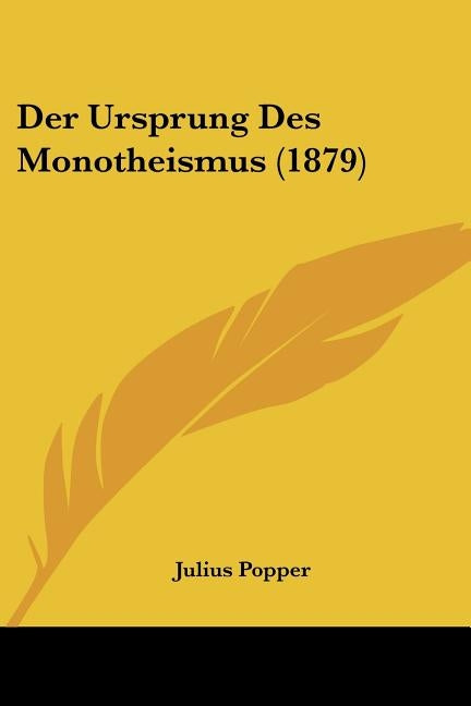 Der Ursprung Des Monotheismus (1879) by Popper, Julius