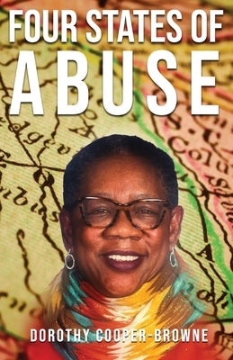 Four States of Abuse by Cooper-Browne, Dorothy