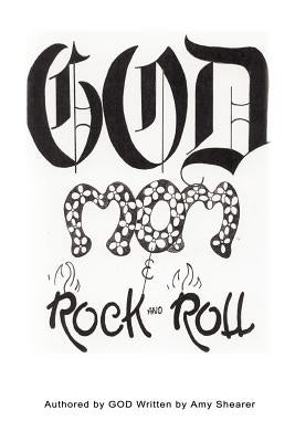 God, Mom and Rock and Roll by Shearer, Amy