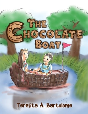 The Chocolate Boat by Bartolome, Teresita A.