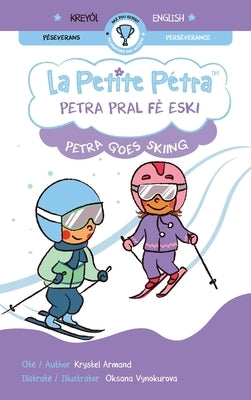 Petra pral fè eski Petra goes skiing by Armand, Krystel