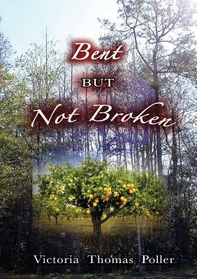 Bent But Not Broken by Thomas Poller, Victoria