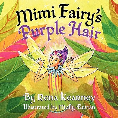Mimi Fairy's Purple Hair by Kearney, Rena
