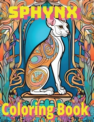 Sphynx Coloring Book: Whisk into Whimsy, A Captivating Sphynx Cat Coloring Adventure by Lee, Christopher A.