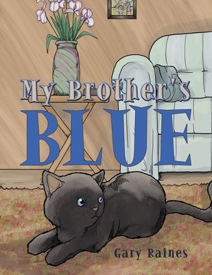 My Brother's Blue by Raines, Gary