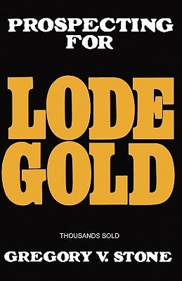 Lode Gold by Stone, Gregory