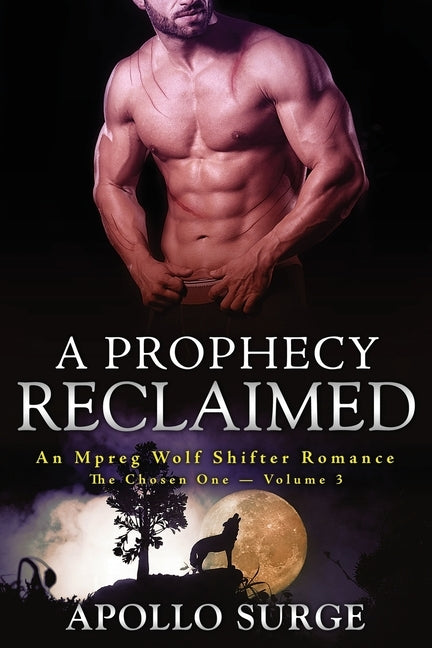 A Prophecy Reclaimed: M/M Wolf Shifter Paranormal Romance by Surge, Apollo