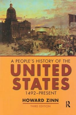 A People's History of the United States: 1492-Present by Zinn, Howard