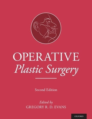Operative Plastic Surgery by Evans, Gregory