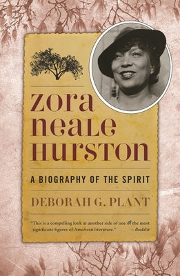 Zora Neale Hurston: A Biography of the Spirit by Plant, Deborah G.
