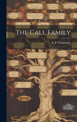 The Call Family by Cummings, B. F. (Benjamin Franklin)