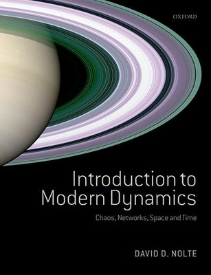Introduction to Modern Dynamics: Chaos, Networks, Space and Time by Nolte, David D.