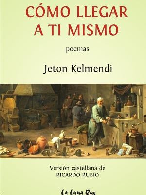 Cómo Llegar a Ti Mismo by Kelmendi, Jeton