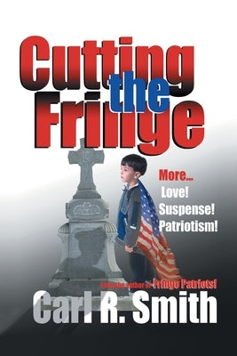 Cutting the Fringe by Smith, Carl R.