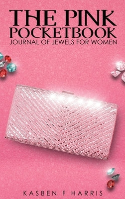 The Pink Pocketbook by Harris, Kasben F.