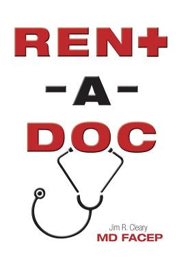 Rent-a-Doc by Cleary Facep, Jim