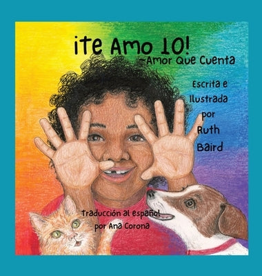 ¡Te Amo 10!: Amor Que Cuenta by Baird, Ruth
